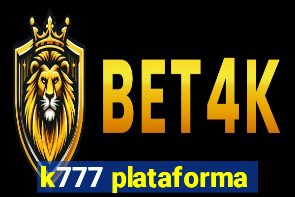 k777 plataforma